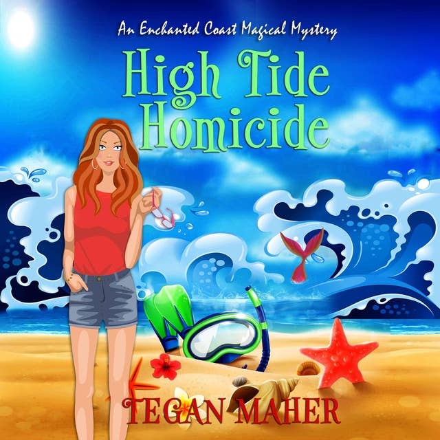 High Tide Homicide: An Enchanted Coast Magical Mystery