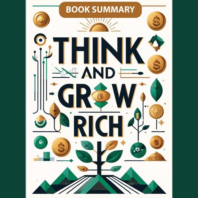 Think and Grow Rich: Book Summary