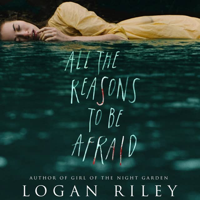 All the Reasons to be Afraid: A Young Adult Horror Thriller
