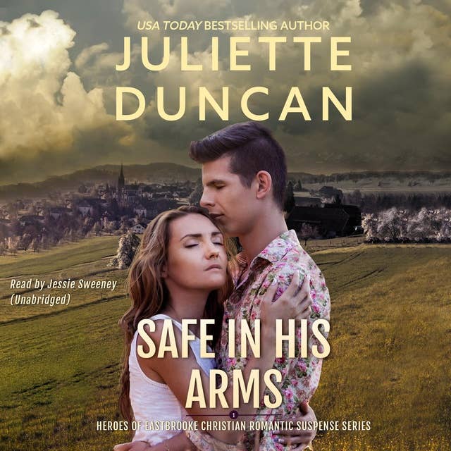 Safe in His Arms: A Christian Romantic Suspense Novel