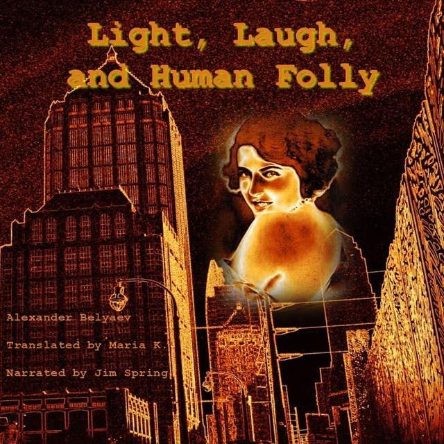 Light, Laugh, and Human Folly