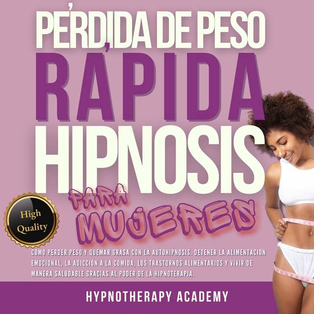  Hipnosis de pérdida de peso extremadamente rápida para mujeres  mayores de 30 años ( Spanish Edition ): 9781801873727: Emma ASMR  Meditation: Libros
