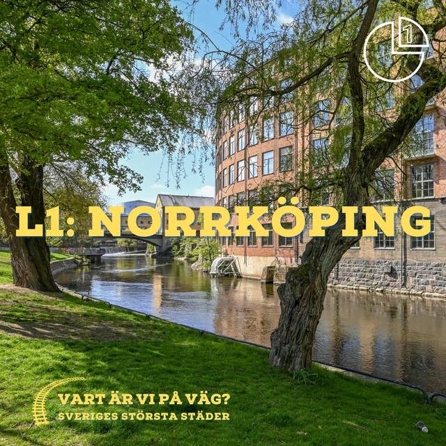 Norrköping: Vart är vi på väg? Sveriges största städer 