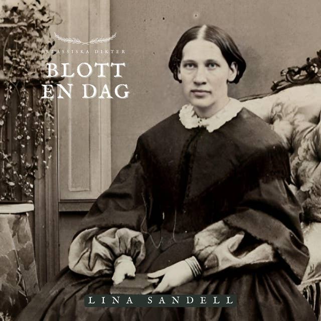 Blott en dag: Klassiska Dikter