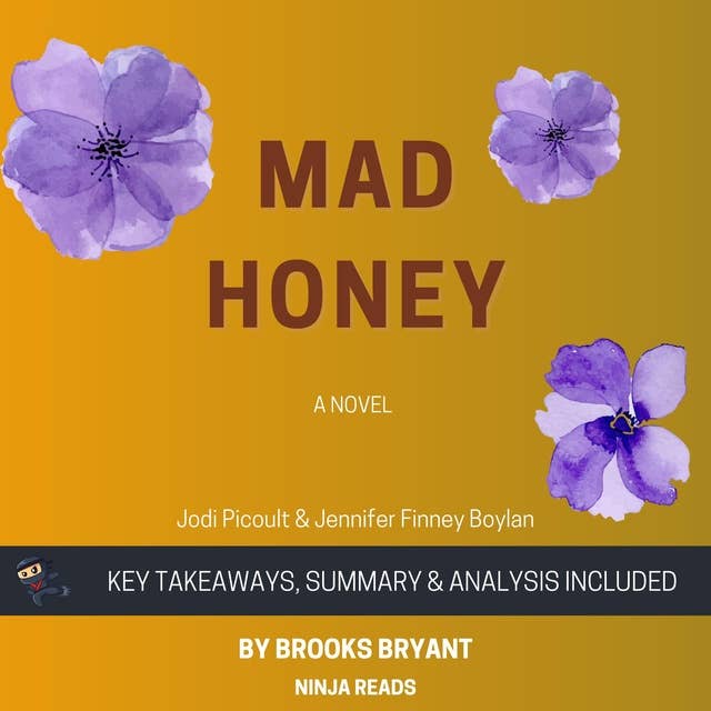 Summary: Mad Honey: A Novel By Jodi Picoult & Jennifer Finney Boylan: Key Takeaways, Summary and Analysis
