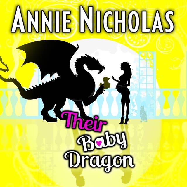 Their Baby Dragon: Dragons: Romantic Comedy