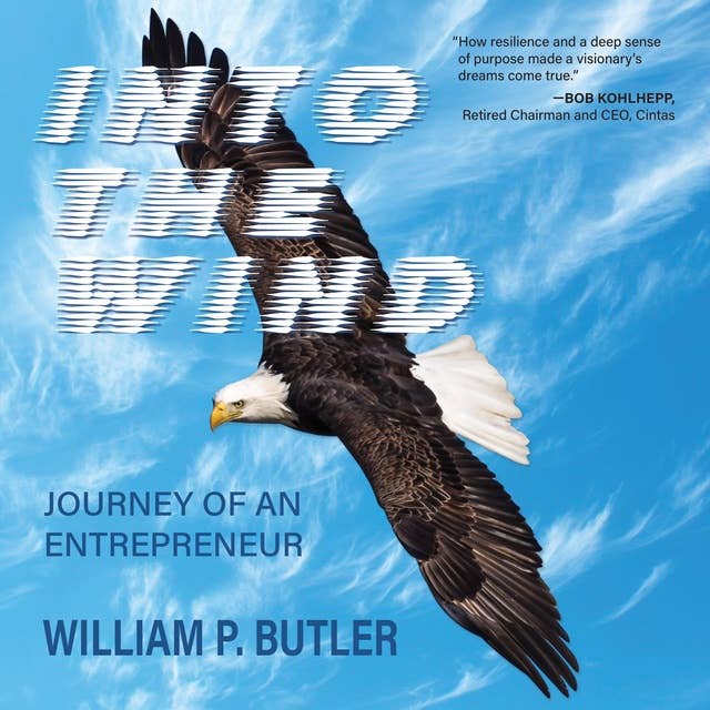 Into The Wind: Journey of an Entrepreneur