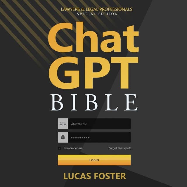 Chat GPT Bible - Lawyers and Legal Professionals Special Edition: Unlocking the Hidden Potential of Legal Research and Document Drafting with AI