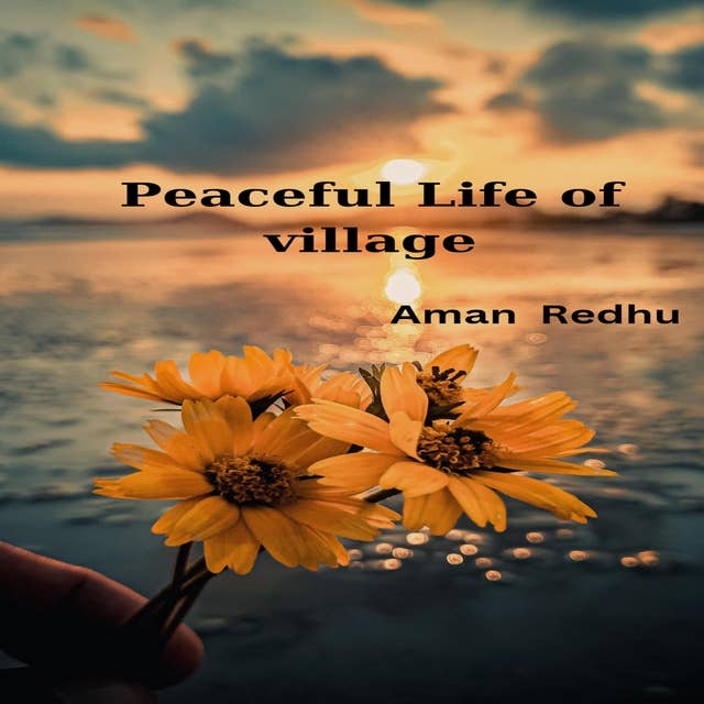 Peaceful life of village