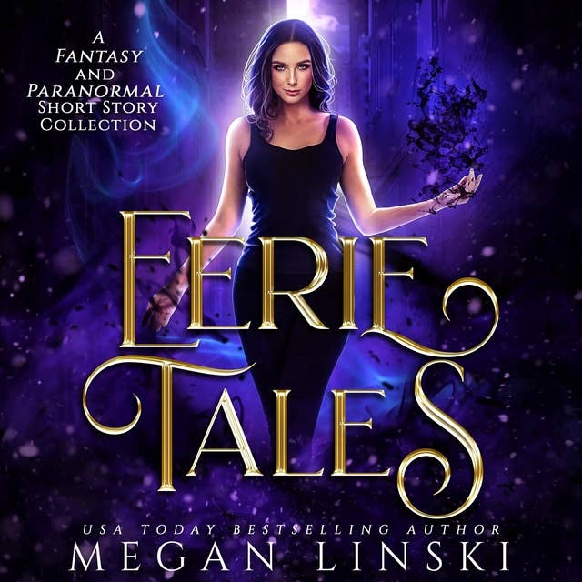 Eerie Tales: A Fantasy Paranormal Short Story Collection