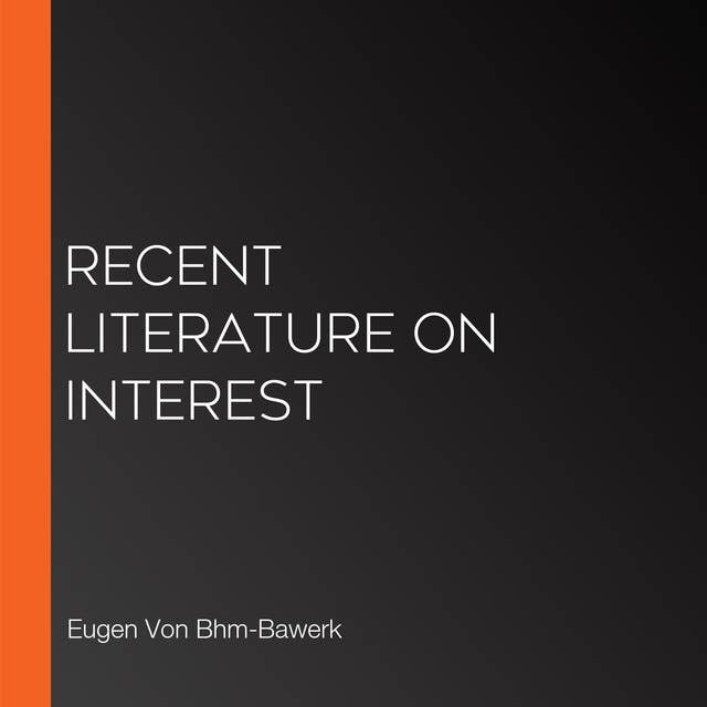 Recent Literature on Interest