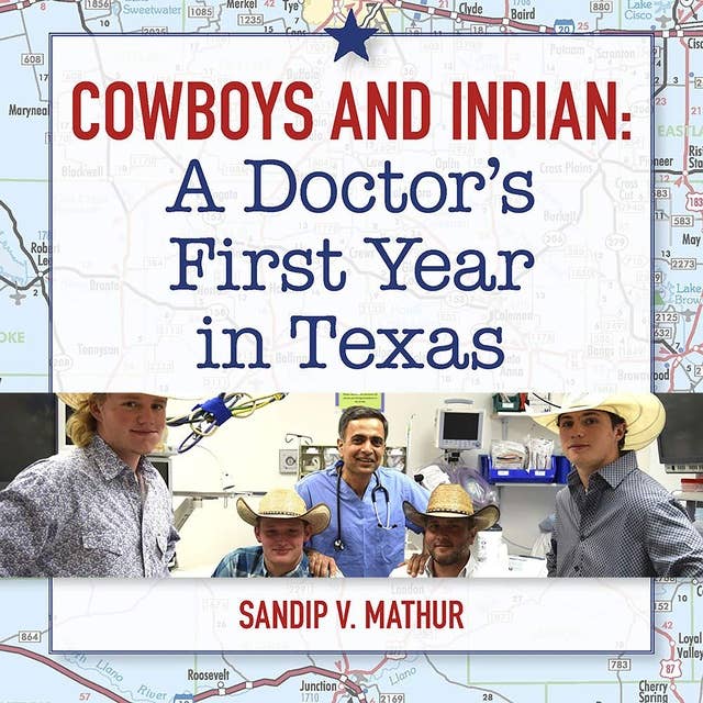 Cowboys And Indian: A Doctor's First Year In Texas