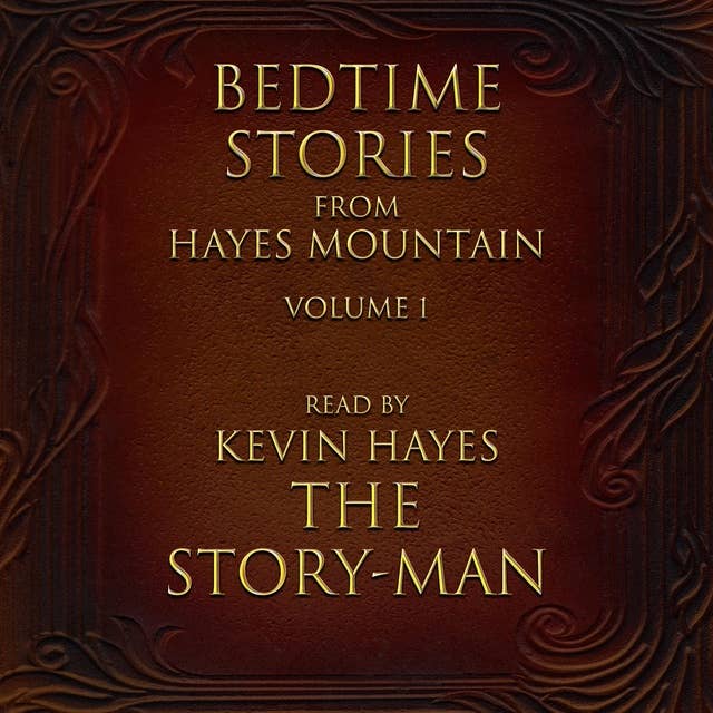 Bedtime Stories from Hayes Mountain Volume 1