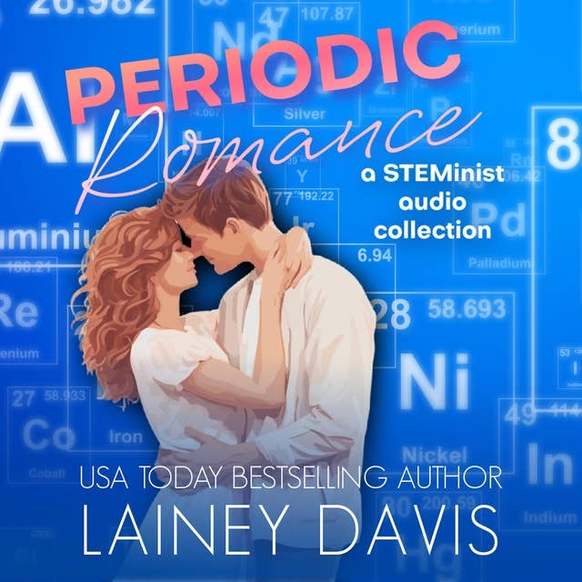 Periodic Romance: A STEMinist Audio Collection