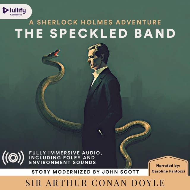 The Adventure of the Speckled Band: A Modernization