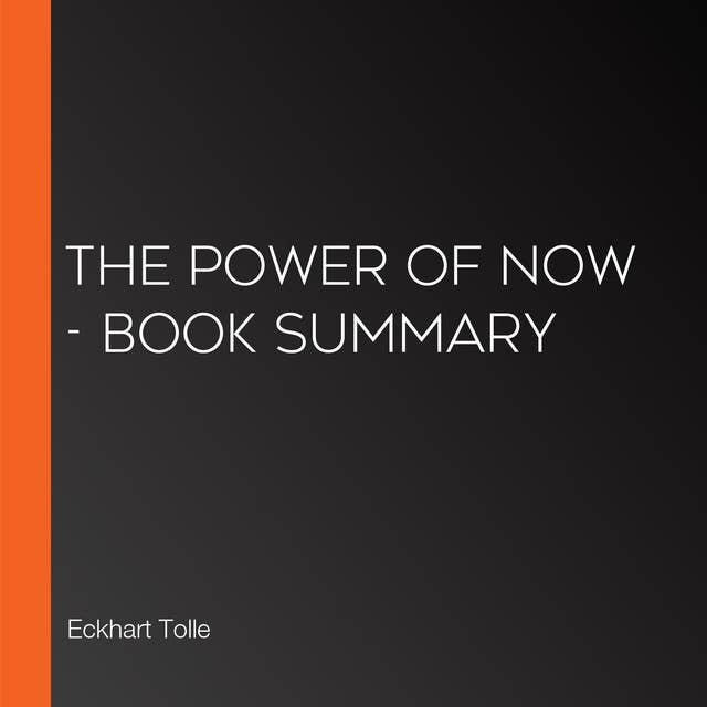 The Power of Now - Book Summary