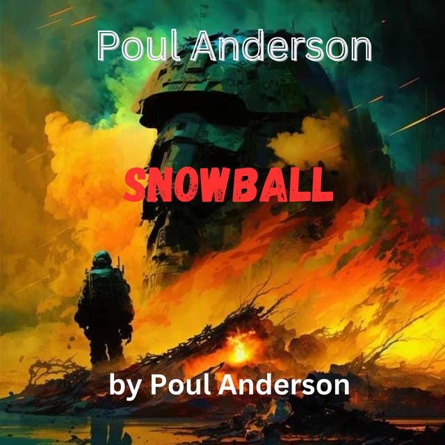 Poul Anderson: Snowball