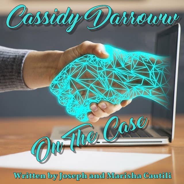 Cassidy Darrow On The Case: Written by Joseph and Marisha Cautilli
