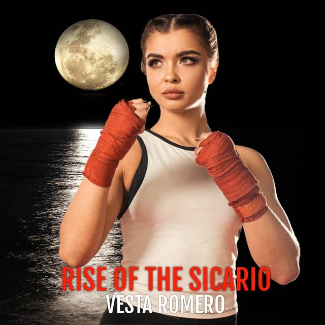 Rise Of The Sicario: A Woman Vigilante, Slow-Burn Romance