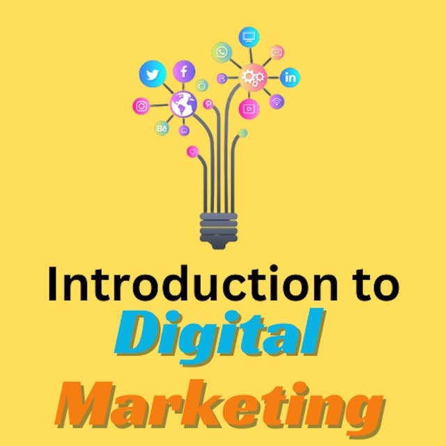 Introduction to Digital Marketing: Learn Digital Marketing Easily