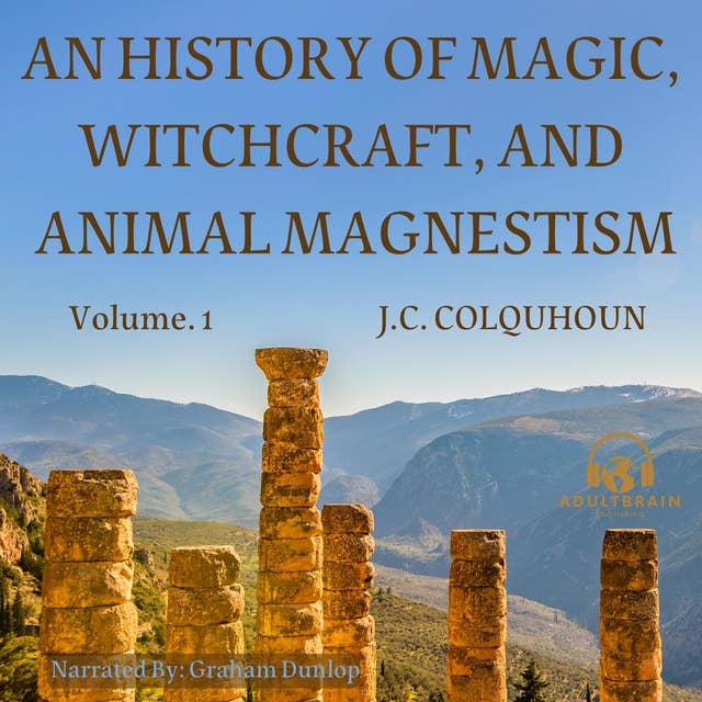 An History of Magic, Witchcraft, and Animal Magnetism