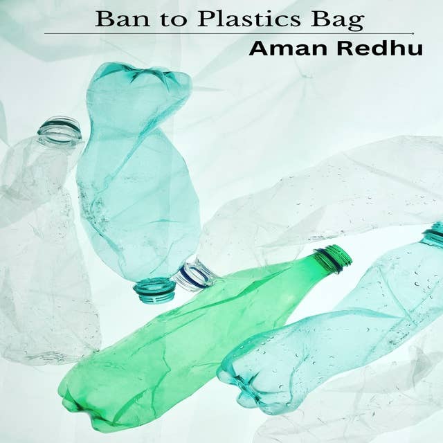 Ban to Plastics Bag