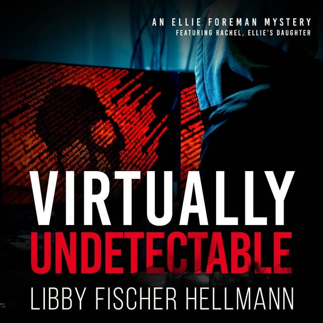 Virtually Undetectable: An Ellie Foreman Mystery