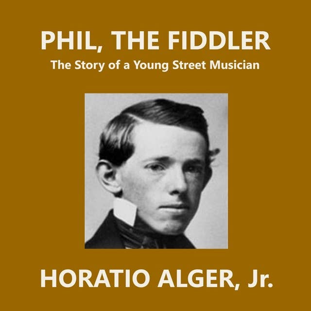 Phil, the Fiddler: The Story of a Young Street Musician