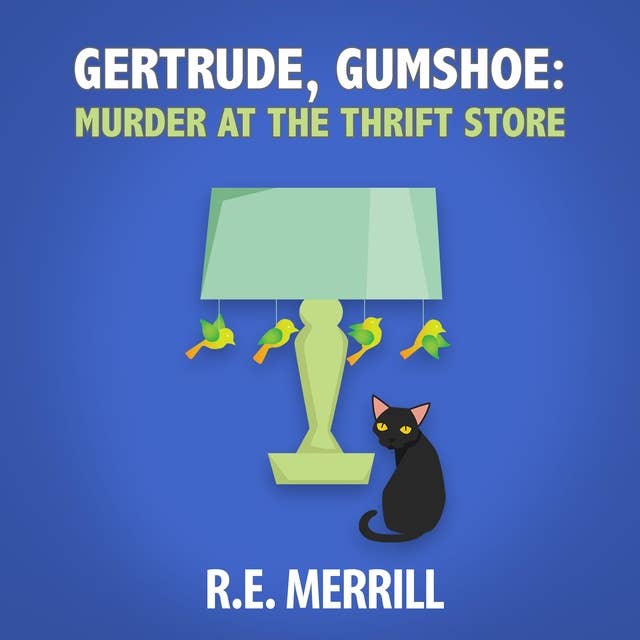 Gertrude, Gumshoe: Murder at the Thrift Store