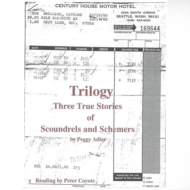 Trilogy: Three True Stories of Scoundrels and Schemers