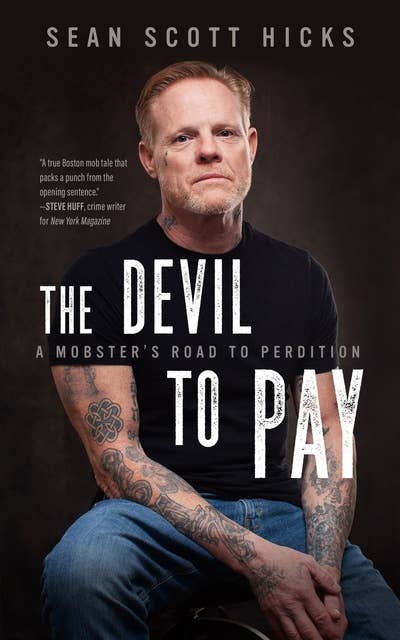 The Devil to Pay: A Mobster’s Road to Perdition