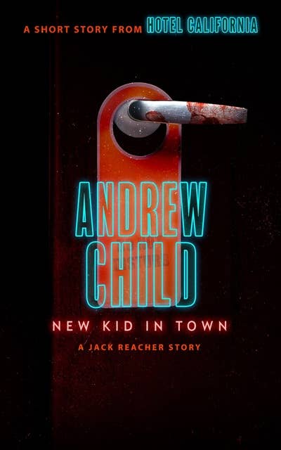 New Kid in Town: A Jack Reacher Story