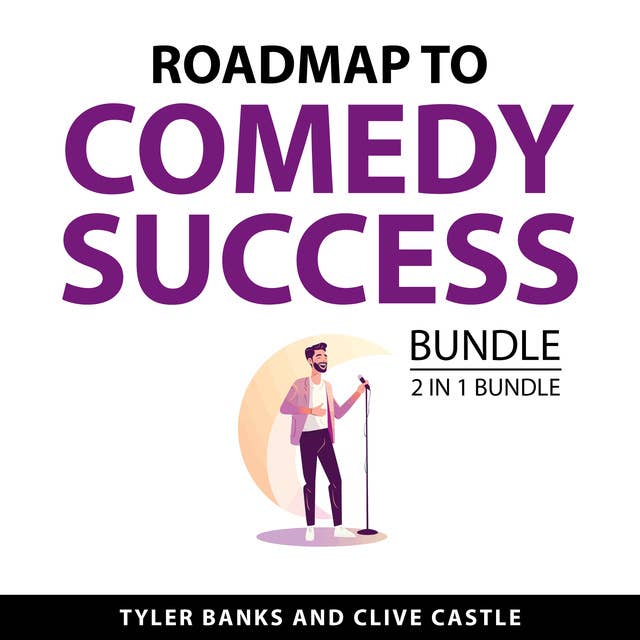 Roadmap to Comedy Success, 2 in 1 Bundle