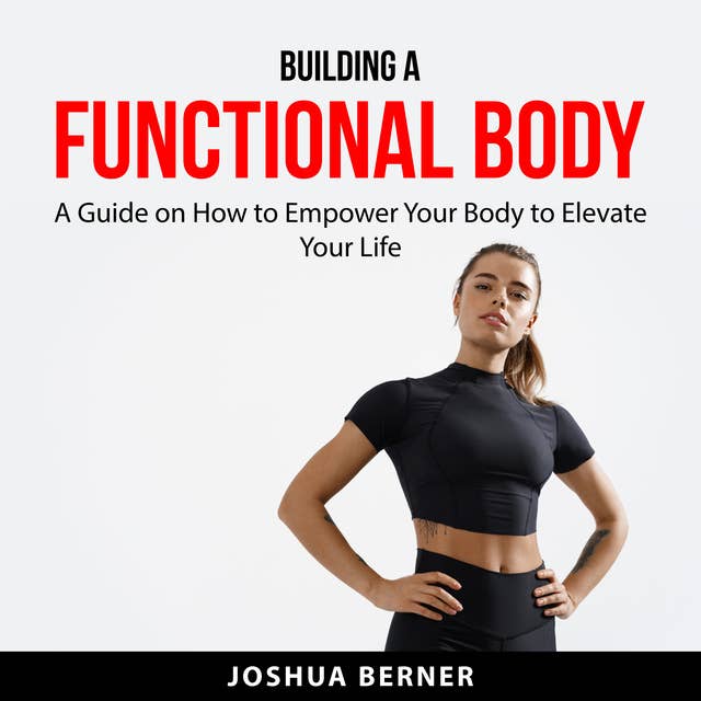 Building a Functional Body