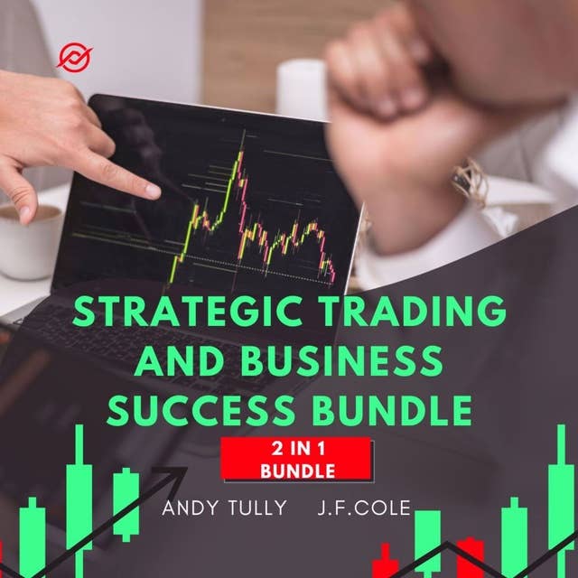 Strategic Trading and Business Success Bundle, 2 in 1 Bundle