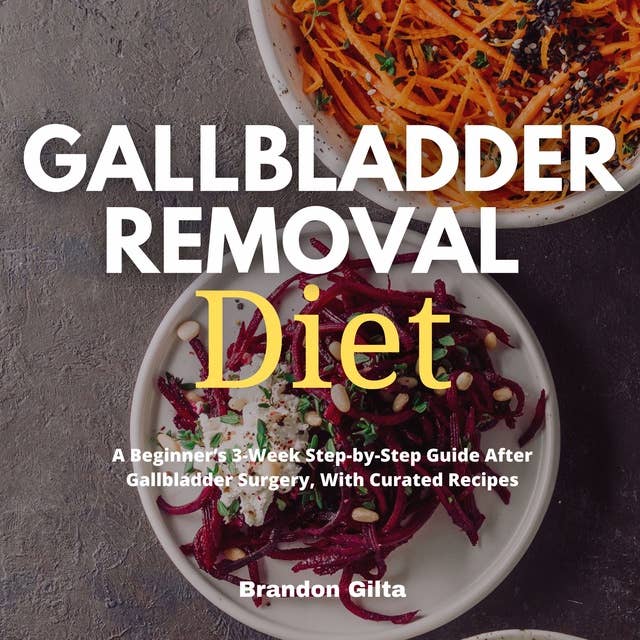 Gallbladder Removal Diet