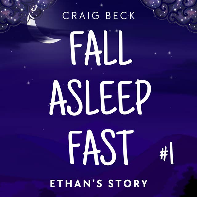 Fall Asleep Fast – Bedtime Stories For Rapid, Deep And Peaceful Sleep