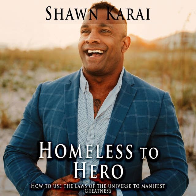 Homeless To Hero