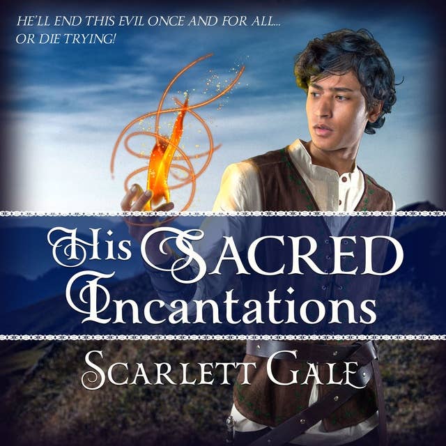 His Sacred Incantations: Book 2 of The Warrior's Guild | He'll end this evil once and for all... Or die trying!