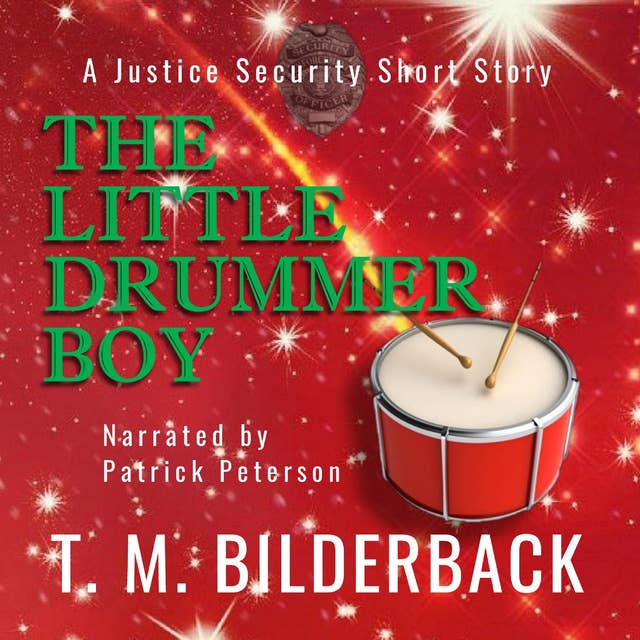 The Little Drummer Boy - A Justice Security Short Story: Justice Security #7