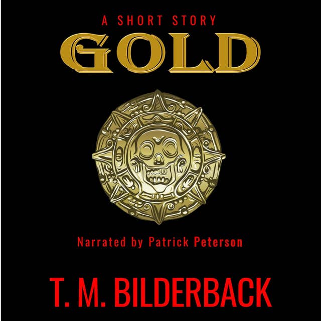 Gold - A Short Story