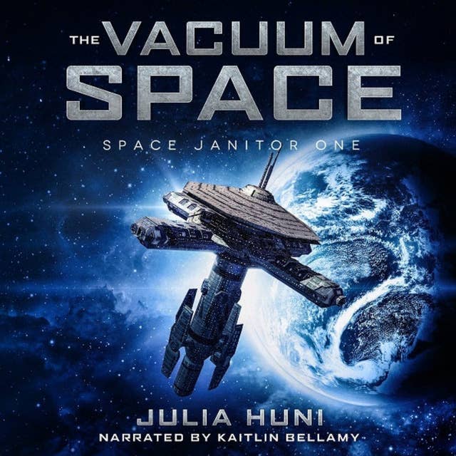 The Vacuum of Space: Space Janitor Book 1