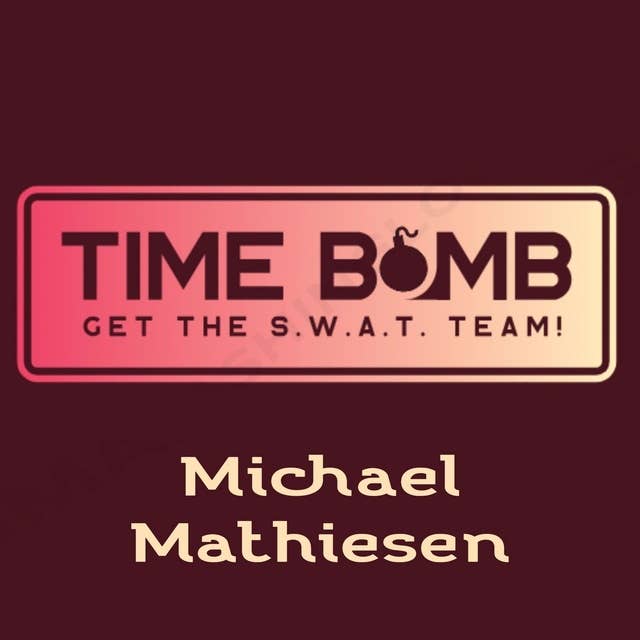 Time Bomb: Get The S.W.A.T Team!