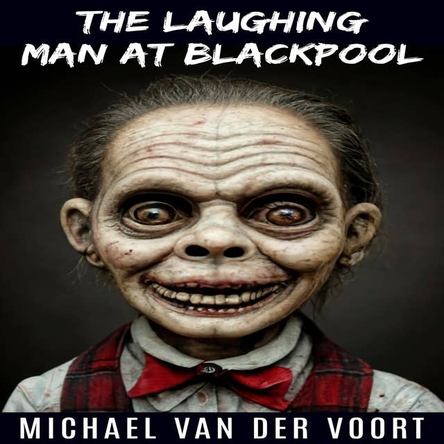 The Laughing Man at Blackpool: A Short Horror Story
