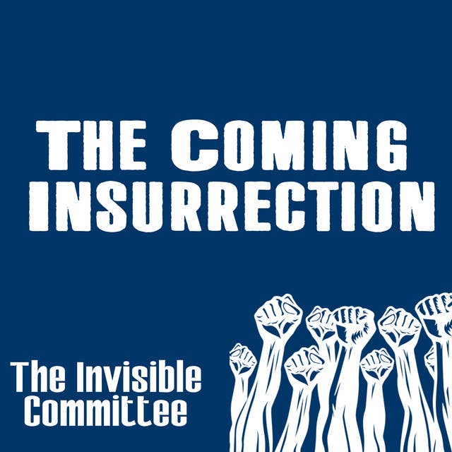 The Coming Insurrection