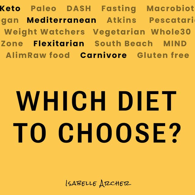 Keto, Paleo, Vegetarian, Mediterranean: Which Diet to Choose?
