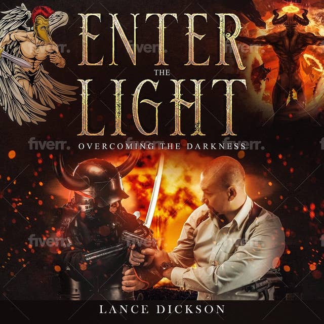 Enter the Light: Overcoming the Darkness
