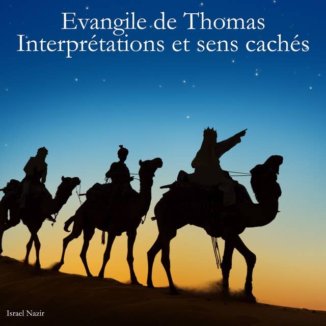 Evangile de Thomas - Interprétations et sens cachés