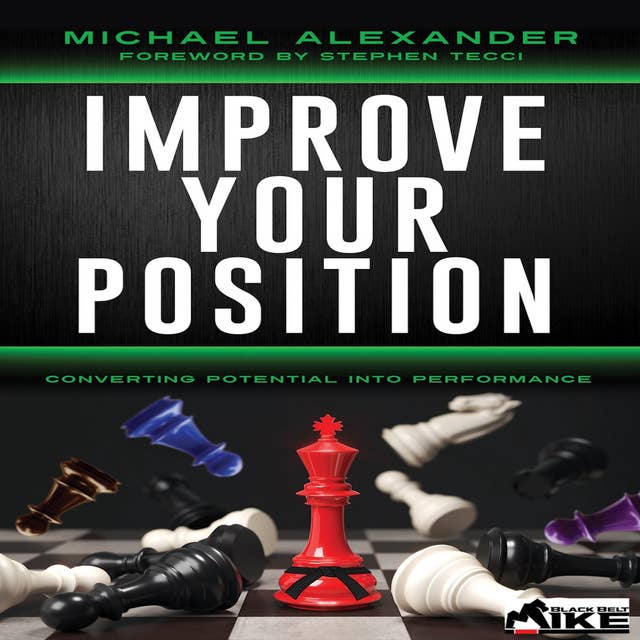 Improve Your Position: Converting Potential Into Performance