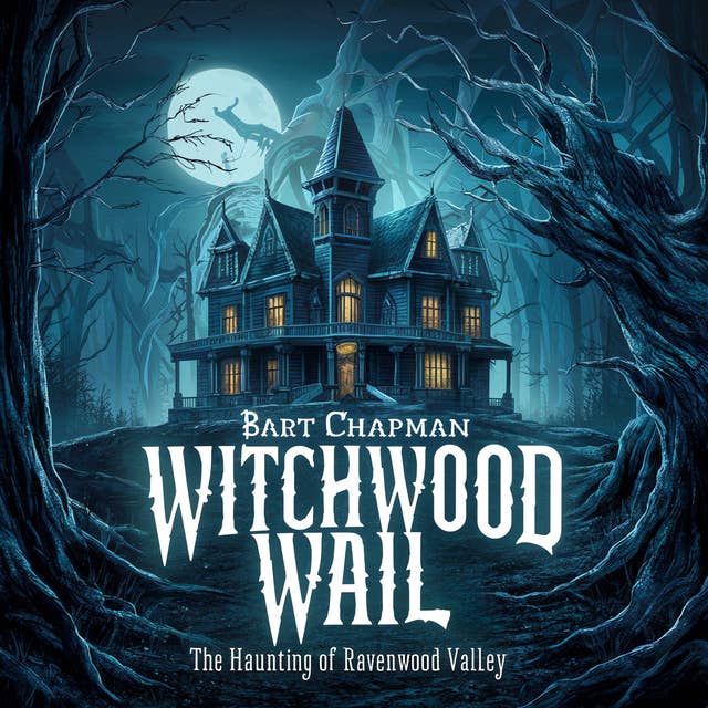 Witchwood Wail: The Haunting of Ravenwood Valley